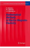 Mathematical Methods in Electro-Magneto-Elasticity