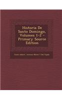 Historia de Santo Domingo, Volumes 1-2