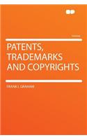 Patents, Trademarks and Copyrights
