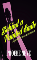 Behind a Painted Smile: (English)