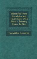 Selections from Herodotus and Thucydides: With Notes