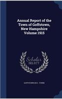 Annual Report of the Town of Goffstown, New Hampshire Volume 1915