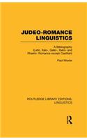 Judeo-Romance Linguistics (RLE Linguistics E: Indo-European Linguistics)
