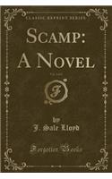 Scamp: A Novel, Vol. 2 of 3 (Classic Reprint)