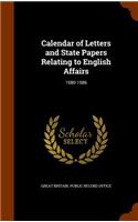 Calendar of Letters and State Papers Relating to English Affairs: 1580-1586