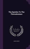 The Epistles To The Thessalonians