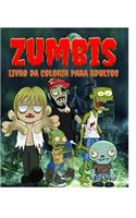 Zumbis Livro da Colorir Para Adultos