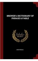 BREWER's DICTIONARY OF PHRASE & FABLE