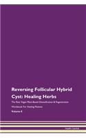 Reversing Follicular Hybrid Cyst: Healin