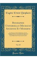 Biographie Universelle (Michaud) Ancienne Et Moderne, Vol. 28