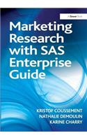 Marketing Research with SAS Enterprise Guide