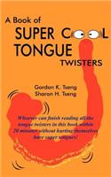 Book of Super Cool Tongue Twisters