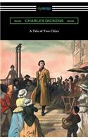 Tale of Two Cities (Illustrated by Harvey Dunn with introductions by G. K. Chesterton, Andrew Lang, and Edwin Percy Whipple)