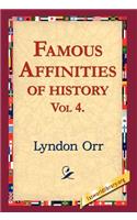 Famous Affinities of History, Vol 4