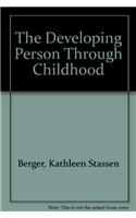 The Developing Person Through Childhood (Loose Leaf)
