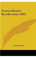 Vernon Heath's Recollections (1892)