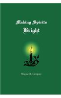 Making Spirits Bright: (English)