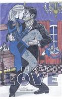 See Through Love
