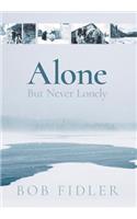Alone But Never Lonely