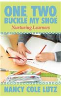 One, Two, Buckle My Shoe: Nurturing Learners