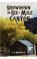 Showdown in Six-Mile Canyon