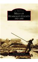 Mills of Humboldt County, 1910-1945