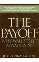 Payoff: Why Wall Street Always Wins