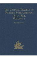Guiana Travels of Robert Schomburgk 1835-1844