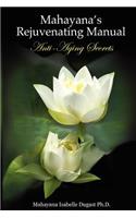 Mahayana's Rejuvenating Manual