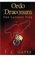 Ordo Draconum: The Lazarus Vial