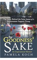 For Goodness' Sake: The Story Behind the Saint James 9/11 Bereavement Support Group
