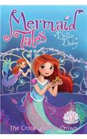 The Crook and the Crown: (13 Mermaid Tales)