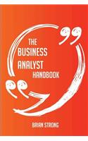 The business analyst Handbook - Everything You Need To Know About business analyst