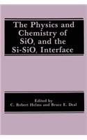 Physics and Chemistry of Sio2 and the Si-Sio2 Interface