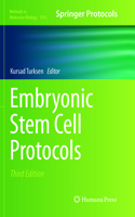 Embryonic Stem Cell Protocols: (1341 Methods in Molecular Biology)