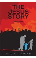 The Jesus Story Part One