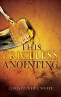 This Priceless Anointing: (English)