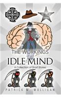 The Workings of an Idle Mind