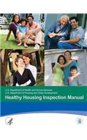 Healthy Housing Inspection Manual