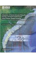 Simulation of Salinity Intrusion Along the Georgia and South Carolina Coasts Using Climate-Change Scenarios