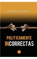 Politicamente Incorrectas