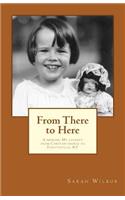 From There to Here: A memoir: My journey from Constantinople to Fayetteville, NY(English)