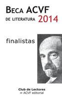 Beca Acvf de Literatura 2014: (Spanish)