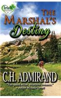 The Marshal's Destiny Large Print