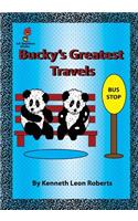 Bucky's Greatest Travels