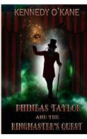Phineas Taylor and the Ringmaster's Quest
