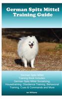 German Spitz Mittel Training Guide. German Spitz Mittel Training Book Includes