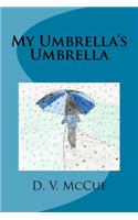 My Umbrella's Umbrella: (English)