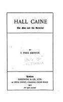 Hall Caine, the man and the novelist