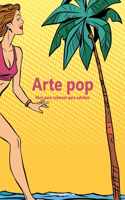 Arte pop libro para colorear para adultos 1: (1 Arte Pop)